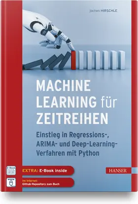 Hirschle | Machine Learning für Zeitreihen | Medienkombination | 978-3-446-46726-2 | sack.de