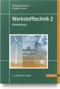 Bergmann / Leyens |  Werkstofftechnik 2 | Buch |  Sack Fachmedien