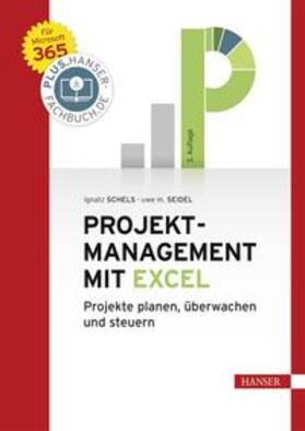 Schels / Seidel |  Projektmanagement mit Excel | eBook | Sack Fachmedien