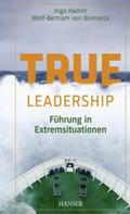 Hamm / Bismarck |  True Leadership | eBook | Sack Fachmedien