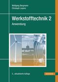 Bergmann / Leyens |  Werkstofftechnik 2 | eBook | Sack Fachmedien