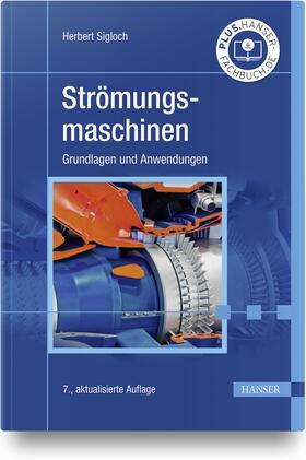 Sigloch | Sigloch, H: Strömungsmaschinen | Buch | 978-3-446-46824-5 | sack.de