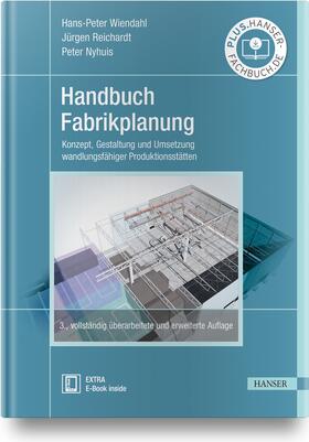 Wiendahl / Reichardt / Nyhuis | Handbuch Fabrikplanung | Buch | 978-3-446-46837-5 | sack.de