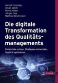 Freisinger / Jöbstl / Kögler |  Die digitale Transformation des Qualitätsmanagements | eBook | Sack Fachmedien