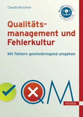 Brückner |  Qualitätsmanagement und Fehlerkultur | eBook | Sack Fachmedien