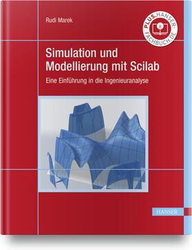 Marek | Simulation und Modellierung mit Scilab | Buch | 978-3-446-46906-8 | sack.de