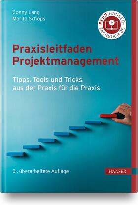 Lang / Schöps | Praxisleitfaden Projektmanagement | Buch | 978-3-446-46926-6 | sack.de