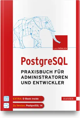 Fröhlich | PostgreSQL | Medienkombination | 978-3-446-46929-7 | sack.de