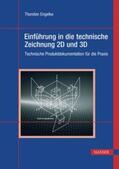 Engelke |  Einführung in die technische Zeichnung 2D und 3D | eBook | Sack Fachmedien