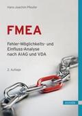 Pfeufer |  FMEA – Fehler-Möglichkeits- und Einfluss-Analyse nach AIAG und VDA | eBook | Sack Fachmedien