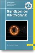 Maiwald / Quantius / Rievers |  Grundlagen der Orbitmechanik | Buch |  Sack Fachmedien