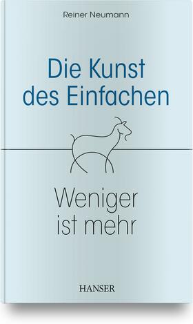 Neumann | Die Kunst des Einfachen | Buch | 978-3-446-47038-5 | sack.de