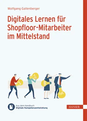 Gallenberger / Ramin |  Digitales Lernen für Shopfloor-Mitarbeiter im Mittelstand | eBook | Sack Fachmedien