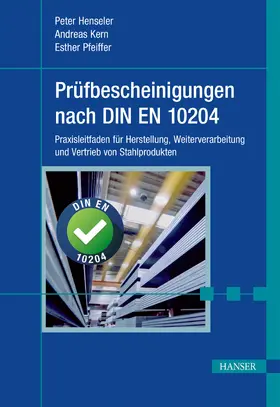 Henseler / Kern / Pfeiffer | Prüfbescheinigungen nach DIN EN 10204 | E-Book | sack.de