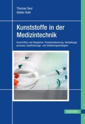 Seul / Roth | Kunststoffe in der Medizintechnik | E-Book | sack.de