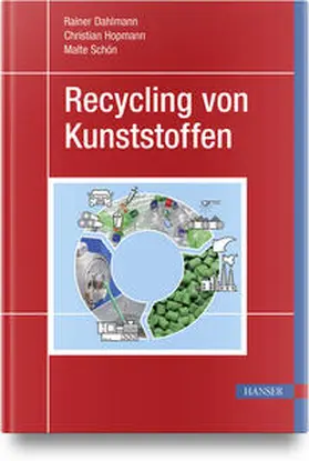 Dahlmann / Hopmann / Schön |  Recycling von Kunststoffen | Buch |  Sack Fachmedien