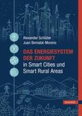 Schlüter / Bernabé-Moreno |  Das Energiesystem der Zukunft in Smart Cities und Smart Rural Areas | eBook | Sack Fachmedien