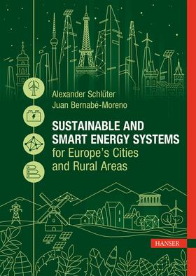 Schlüter / Bernabé-Moreno | Sustainable and Smart Energy Systems for Europe’s Cities and Rural Areas | E-Book | sack.de