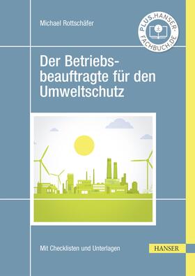 Rottschäfer | Der Betriebsbeauftragte für den Umweltschutz | E-Book | sack.de