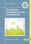 Rottschäfer |  Der Betriebsbeauftragte für den Umweltschutz | eBook | Sack Fachmedien