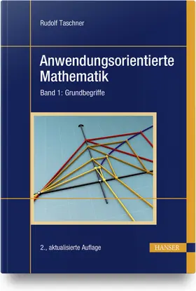 Taschner | Anwendungsorientierte Mathematik | Buch | 978-3-446-47186-3 | www.sack.de