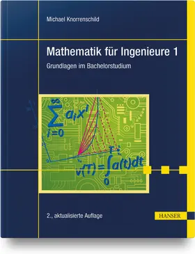 Knorrenschild | Mathematik für Ingenieure 1 | Buch | 978-3-446-47190-0 | www.sack.de