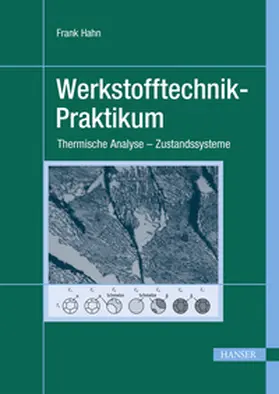 Hahn |  Werkstofftechnik-Praktikum | eBook | Sack Fachmedien