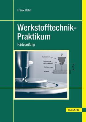 Hahn |  Werkstofftechnik-Praktikum | eBook | Sack Fachmedien