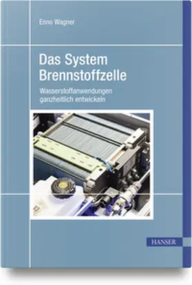 Wagner |  Das System Brennstoffzelle | Buch |  Sack Fachmedien