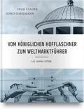 Stader / Dahlmann |  Vom Königlichen Hofflaschner zum Weltmarktführer | Buch |  Sack Fachmedien