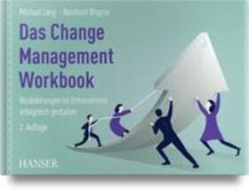 Lang / Wagner | Das Change Management Workbook | Buch | 978-3-446-47263-1 | sack.de