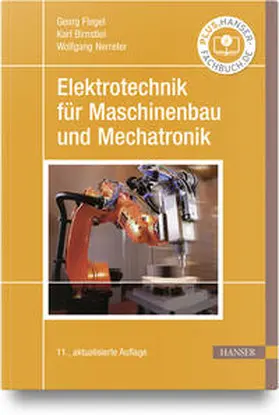 Flegel / Birnstiel / Nerreter | Elektrotechnik für Maschinenbau und Mechatronik | Buch | 978-3-446-47275-4 | sack.de