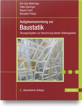 Bletzinger / Dieringer / Fisch |  Aufgabensammlung zur Baustatik | Buch |  Sack Fachmedien