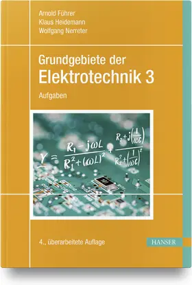 Führer / Heidemann / Nerreter | Grundgebiete der Elektrotechnik Band 3: Aufgaben | Buch | 978-3-446-47295-2 | sack.de