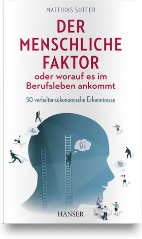 Sutter |  Der menschliche Faktor oder worauf es im Berufsleben ankommt | Buch |  Sack Fachmedien