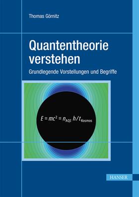 Görnitz |  Quantentheorie verstehen | eBook | Sack Fachmedien
