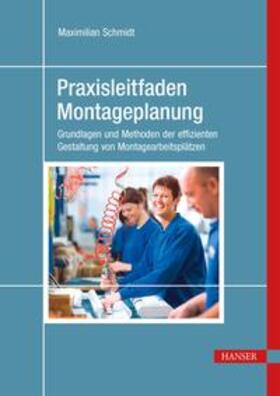 Schmidt | Praxisleitfaden Montageplanung | E-Book | sack.de