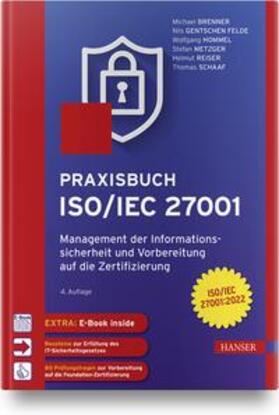 Brenner / Felde / Hommel | Brenner, M: Praxisbuch ISO/IEC 27001 | Medienkombination | 978-3-446-47395-9 | sack.de