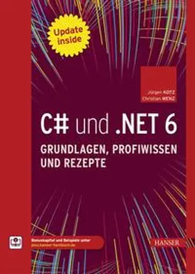 Kotz / Wenz |  C# und .NET 6 – Grundlagen, Profiwissen und Rezepte | eBook | Sack Fachmedien