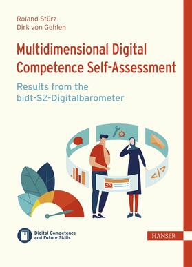 Stürz / Gehlen / Ramin | Multidimensional Digital Competence Self-Assessment: Results from the bidt-SZ-Digitalbarometer | E-Book | sack.de