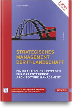 Hanschke | Strategisches Management der IT-Landschaft | Medienkombination | 978-3-446-47559-5 | sack.de