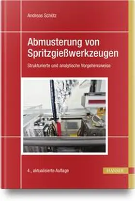 Schötz | Abmusterung von Spritzgießwerkzeugen | Buch | 978-3-446-47564-9 | www.sack.de