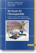 Kunze / Schilp / Frommer |  3D-Druck für Führungskräfte | Buch |  Sack Fachmedien