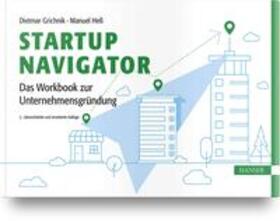 Grichnik / Heß |  Startup Navigator - Das Workbook zur Unternehmensgründung | Buch |  Sack Fachmedien