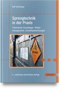 Schillinger |  Sprengtechnik in der Praxis | Buch |  Sack Fachmedien