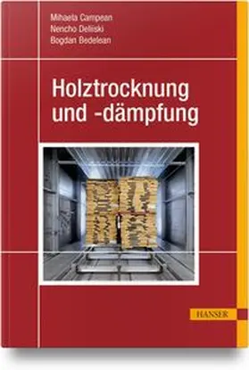 Câmpean / Deliiski / Bedelean |  Holztrocknung und -dämpfung | Buch |  Sack Fachmedien