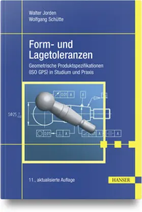 Jorden / Schütte |  Form- und Lagetoleranzen | Buch |  Sack Fachmedien