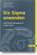 Wappis / Jung / Schweißer |  Six Sigma anwenden | Buch |  Sack Fachmedien