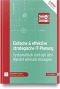 Hanschke |  Einfache & effektive strategische IT-Planung | Buch |  Sack Fachmedien