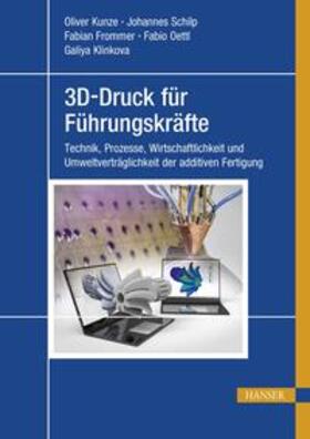 Kunze / Schilp / Frommer | 3D-Druck für Führungskräfte | E-Book | sack.de